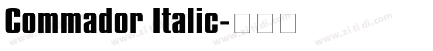Commador Italic字体转换